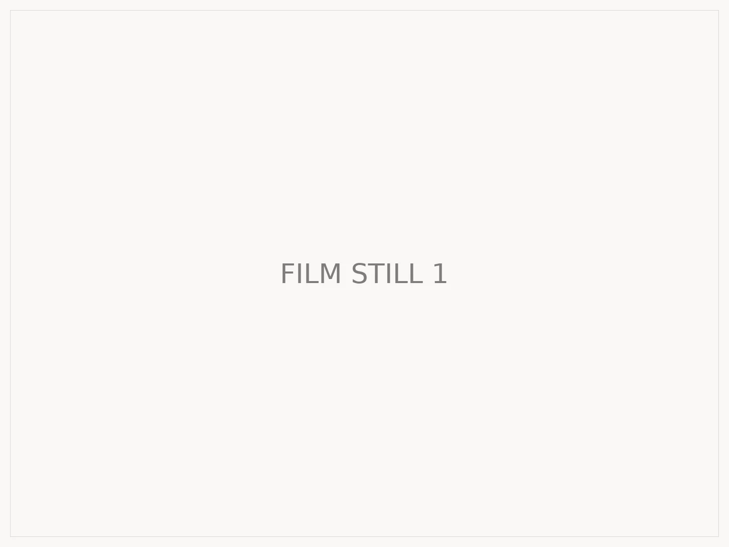 Placeholder: film still 1