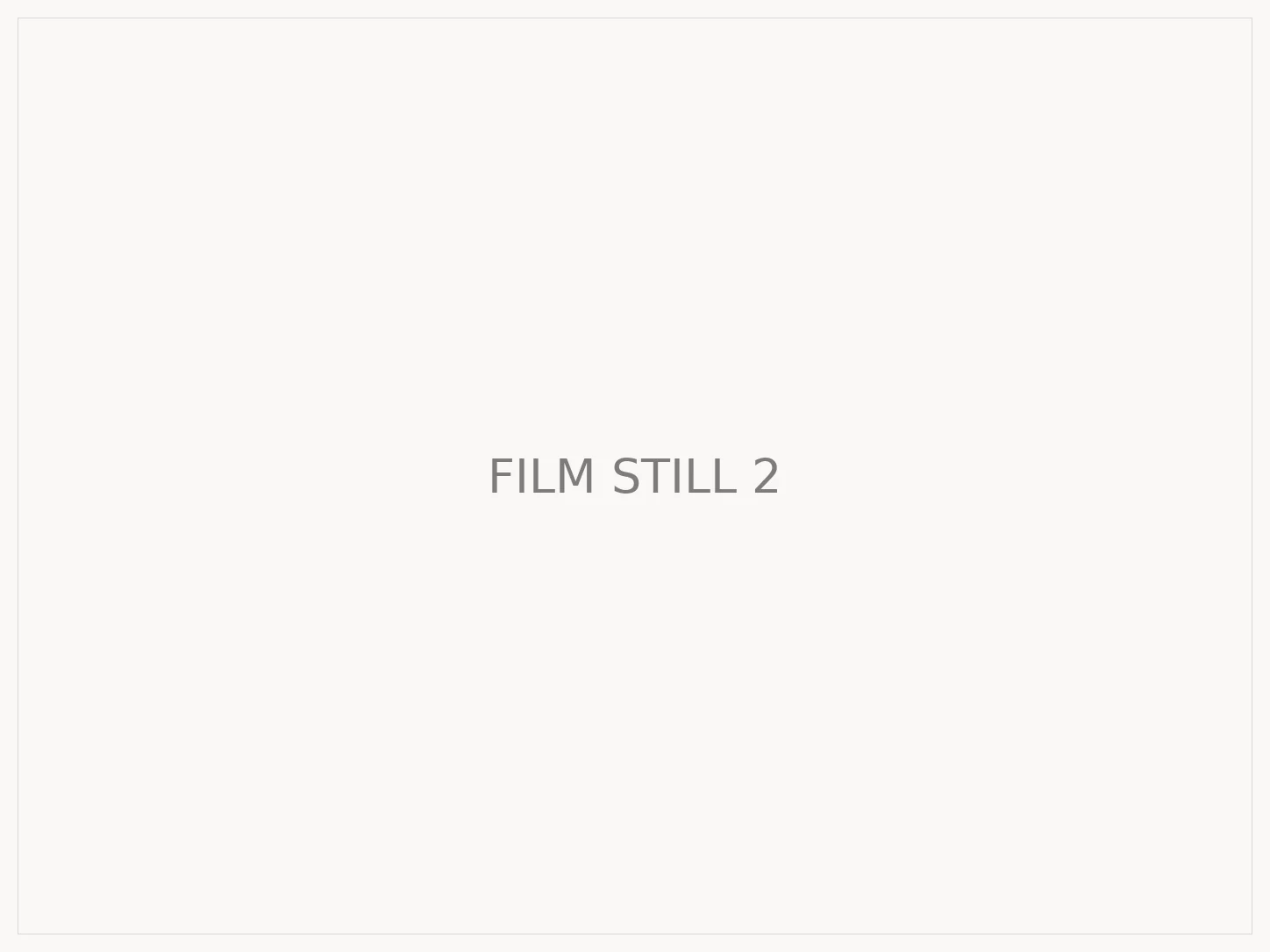 Placeholder: film still 2
